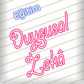 Duygusal Zekâ Eğitimi