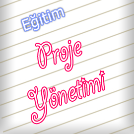 Proje Yönetimi & Proje Yazma Eğitimi