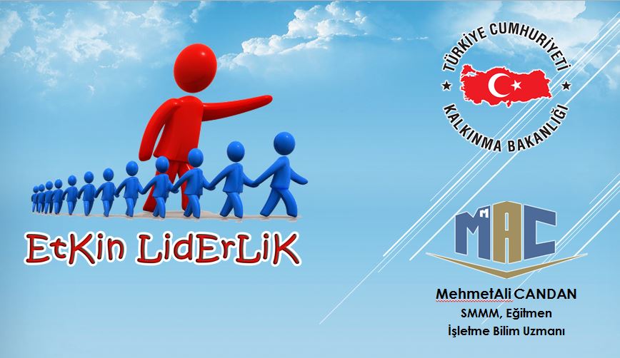 Kendini Kurumsallaştır / Etkin Liderlik